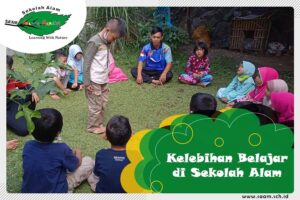 Kelebihan Belajar di Sekolah Alam