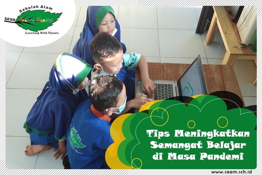 Tips Meningkatkan Semangat Belajar di Masa Pandemi